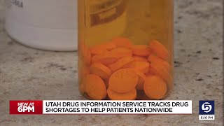 University of Utah's Drug Information Service tracks drug shortages for patients, healthcare provide