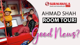 Ahmad Shah Room Tour Good News