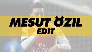 Mesut Özil Edit