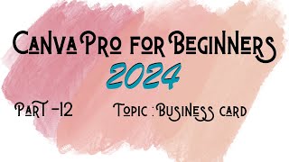 How to Use Canva Pro for Beginners 2023 !! Business card