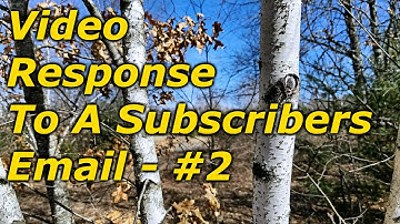 Video Response To A Subscribers Email - #2