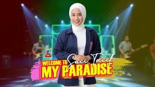 Download lagu Suci Tacik -Welcome To My Paradise mp3
