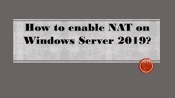 How to enable NAT on Windows Server 2019?