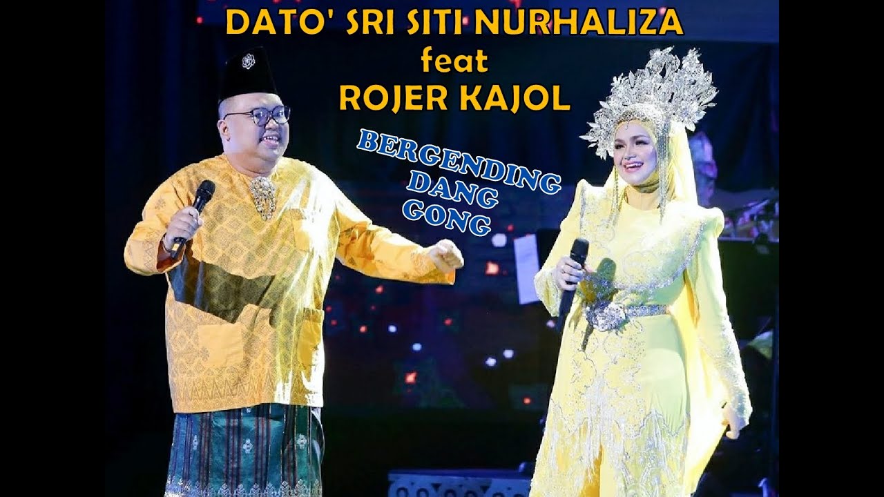 DATO' SRI SITI NURHALIZA feat ROJER KAJOL ~ BERGENDING DANG GONG  (KONSERT KARYA AGUNG PAK NGAH)