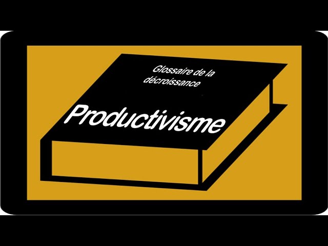 Christian Laurut - Qu'est-ce que le "Productivisme" ?