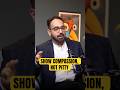 Helping People? First Understand Compassion vs Pity