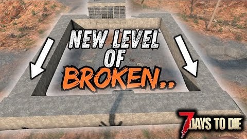 This exploit is so Broken, it feels wrong! 7 days to die 1.2