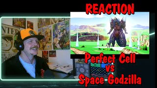Perfect Cell Vs Space Godzilla REACTION