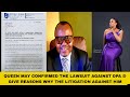 QUEEN MAY CONFIRMED THE LAWSUIT AGAINST DPA &amp; GIVE REASONS WHY THE LITIGATION AGAINST HIM 