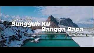 DJ SUNGGUH KU BANGGA BAPA - DJ Remix Lagu Rohani Terbaru FULL BASS 2025 (DJ Eric Remix)