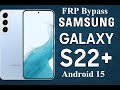 Samsung Galaxy S22+ Plus Remove FRP Bypass. Test Point. With Unlock Tool 2025. Android 13/14/15