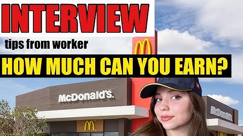 MCDONALD’S INTERVIEW 2024: questions, tips, first day, SALARY