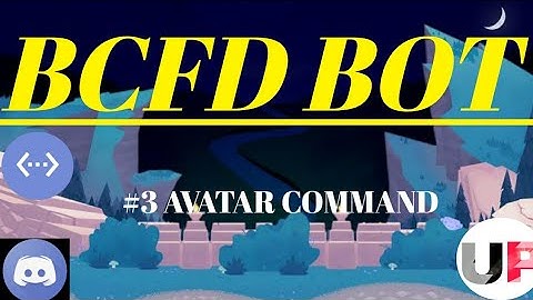 AVATAR COMMAND || DISCORD BOT || BDFD PART #3