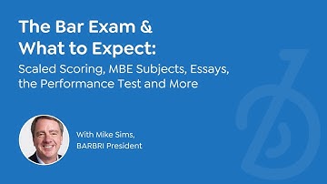 The Bar Exam & What to Expect: Scaled Scoring, MBE Subjects, Essays, the Performance Test and More