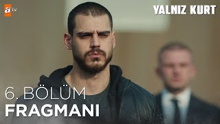 Yalnız Kurt 6. Bölüm Fragmanı @atvturkiye