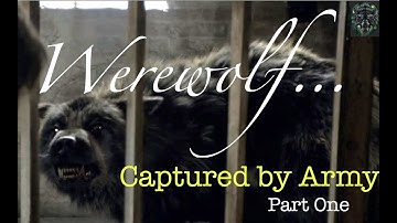Werewolf the Podcast: Werewolf Captured by Army Interview one