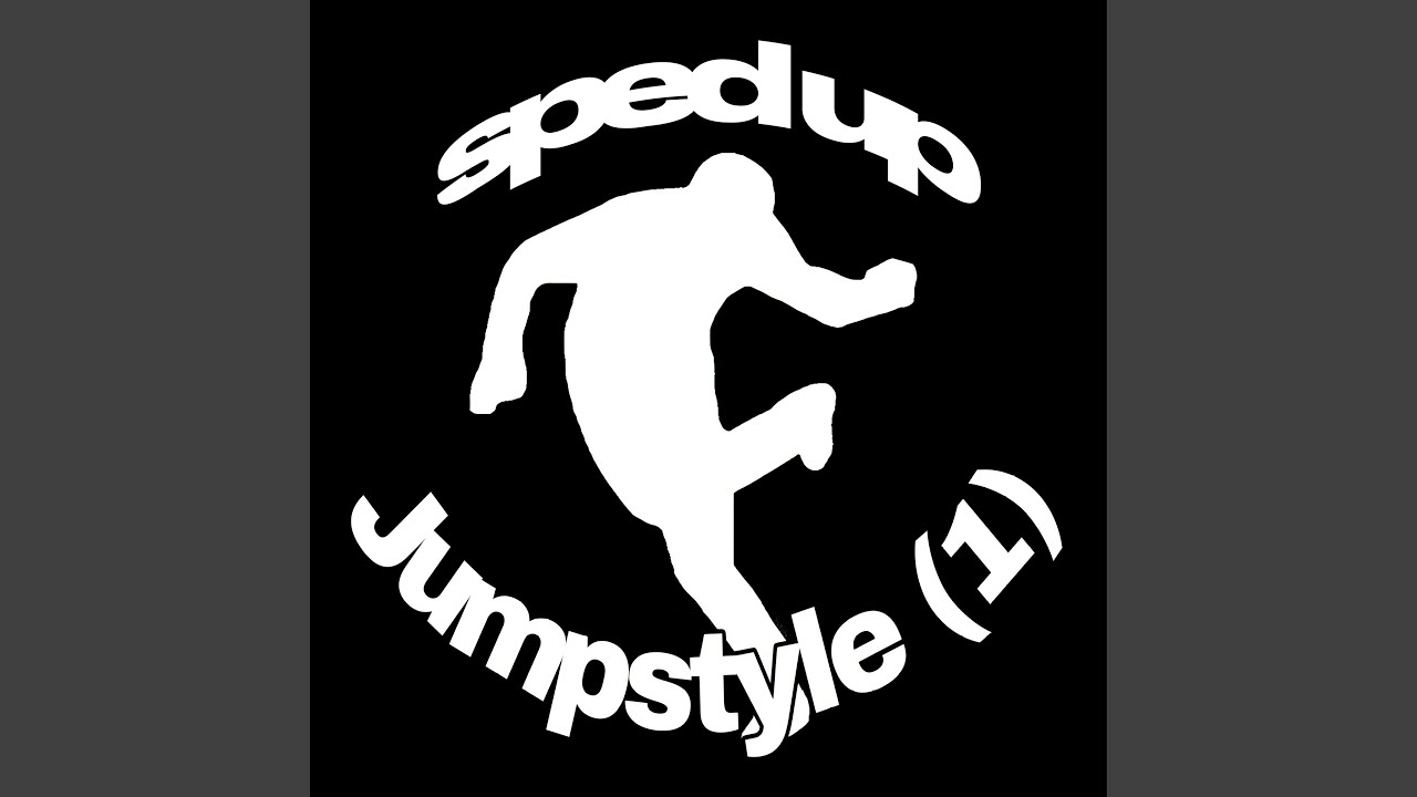 jumpstyle (1) [Sped Up] - Dj Svevsx: Song Lyrics, Music Videos