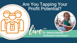 Are You Tapping Your Profit Potential?