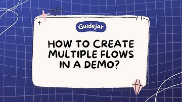 How to create multiple flows in a single demo | Guidejar | Interactive Demos | #saas #demo