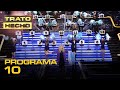 Programa 10 (11/07/2021) - Trato Hecho