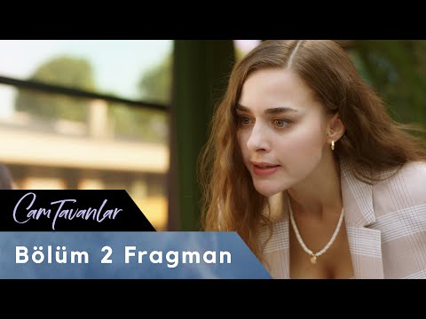 Cam Tavanlar 2. Bölüm Fragman