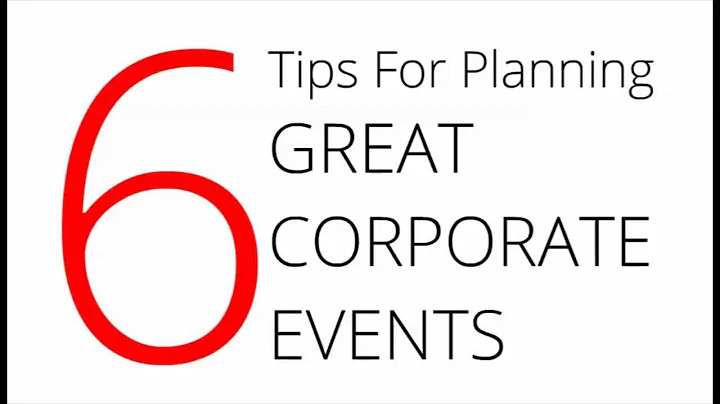 Six Tips For Planning Great Corporate Events