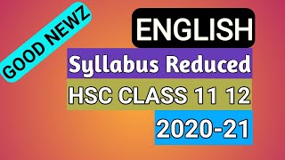 English Reduced Syllabus hsc 2020 21 class 11th 12th|reduced syllabus english mh board