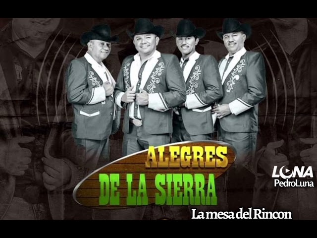 Los Alegres De La Sierra - La Mesa del Rincon