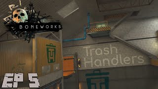Trash Handling Ep 5 Boneworks