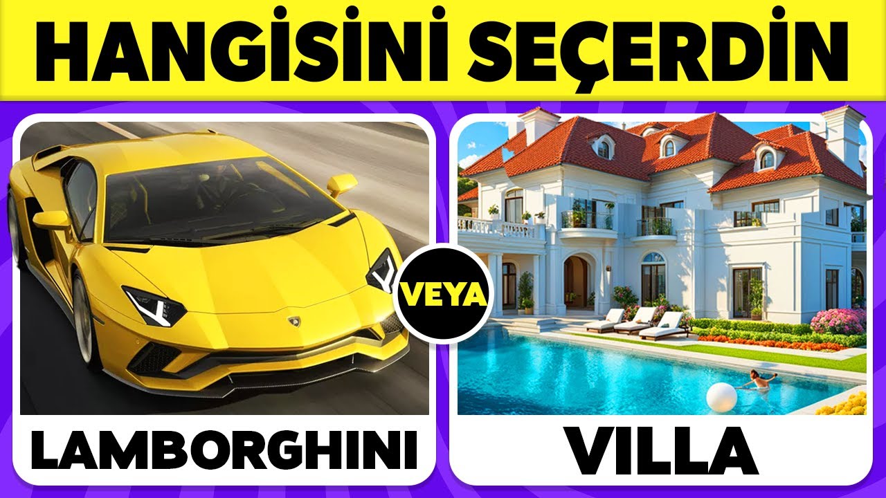Hangisini Seçerdin...? Lüks Yaşam Sürümü 💎💲