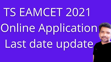 TS EAMCET 2021 online application  last date update | TS EAMCET 2021 apply last date