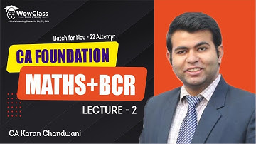 CA Foundation Maths Lec 2 | 21st June Batch for Nov’2022 Attempt by CA Karan Chandwani