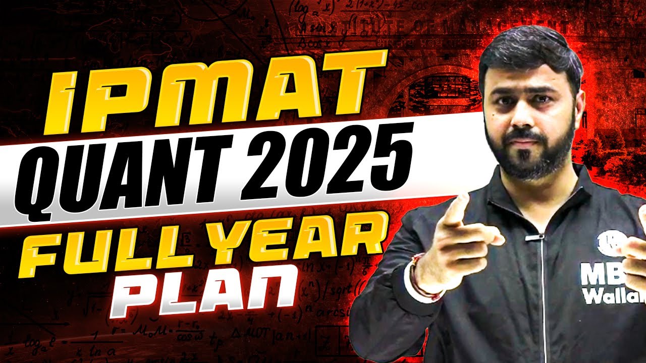 IPMAT Quants 2025 Full Year Plan - YouTube