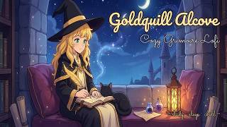 Goldquill Alcove Lull | Cozy Lofi Fantasy for Late Night Journaling & Study