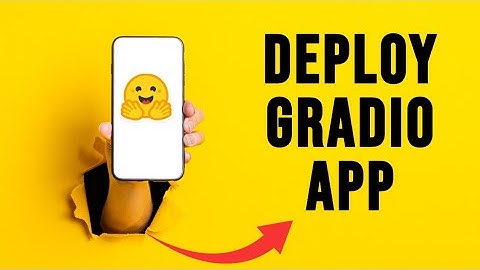 How to Deploy Gradio App on Hugging Face Ai 2025?