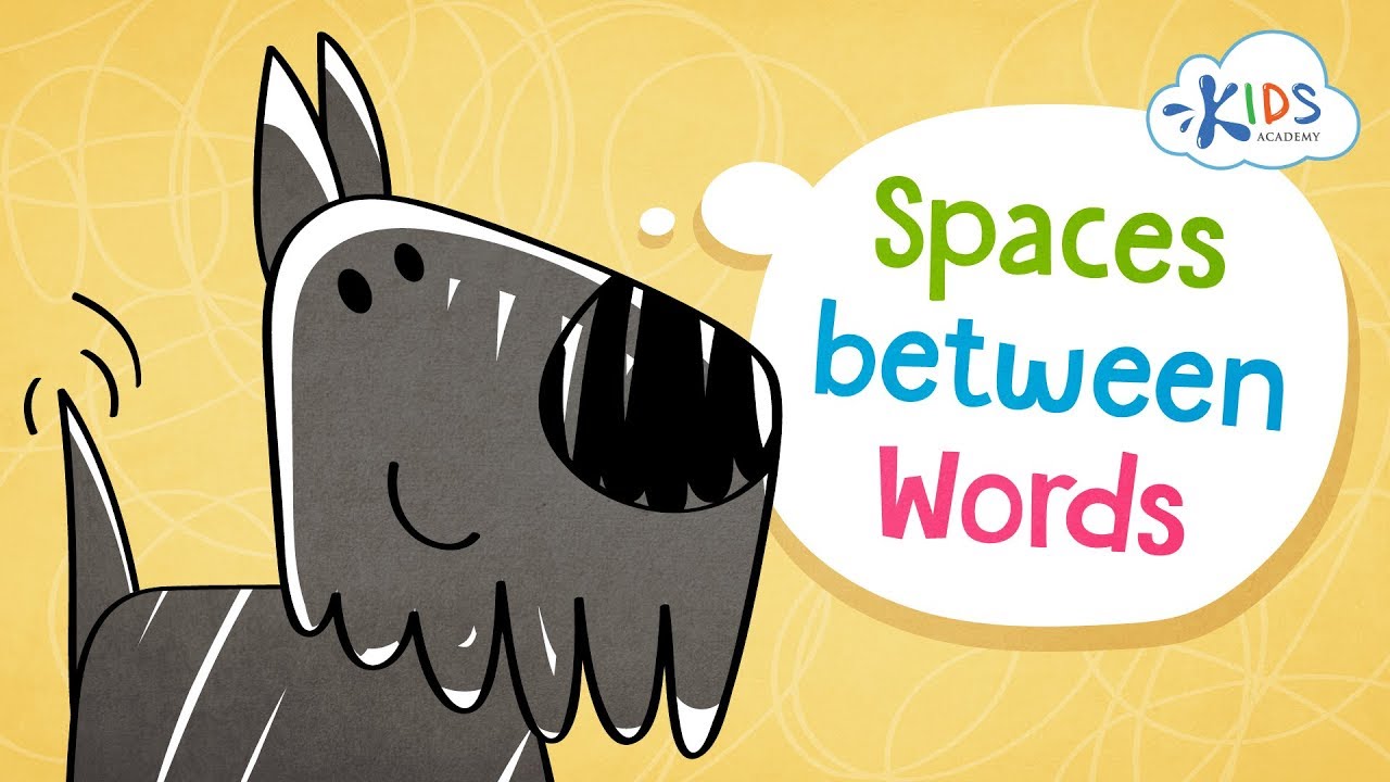 Spacing Between Words | Early Literacy Concepts | Reading & Writing | Kids Academy