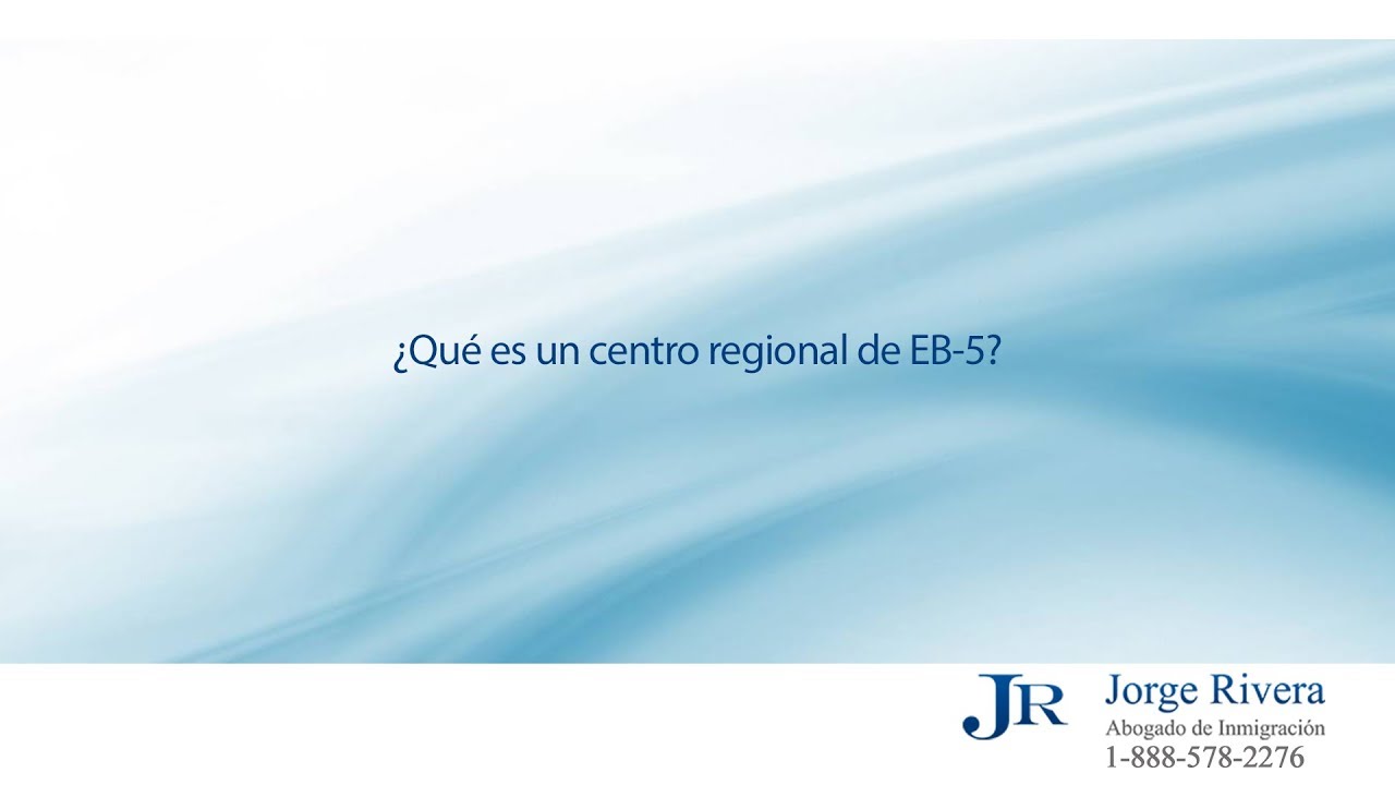 ¿Qué es un centro regional de EB-5? ley de austeridad republicana 10 años