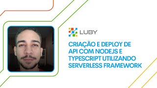 Criação e deploy de API com NodeJS e Typescript utilizando Serverless Framework