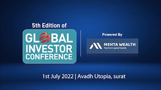 Highlights of 5th Global Investor Conference (GIC) 2022 | Mehta Wealth