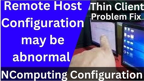 Setup Thin Client Computer Network | Remote Host Configuration May Be Abnormal #thinclient
