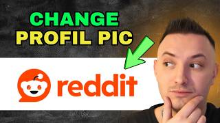 How to Change Your Reddit Profile Picture (Step by Step)