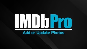 How to Add or Update Your PHOTOS on IMDbPro | IMDbPro Tutorials