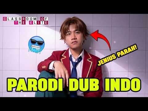 CLASSROOM OF THE ELITE S1 PARODY INDONESIAN DUB