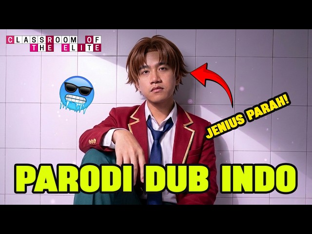 CLASSROOM OF ELITE S1 PARODI DUB INDO
