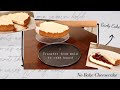 Cheese Cake |Transfer NO-BAKE Cheese cake from mold to cake board easily | Gaely Cake