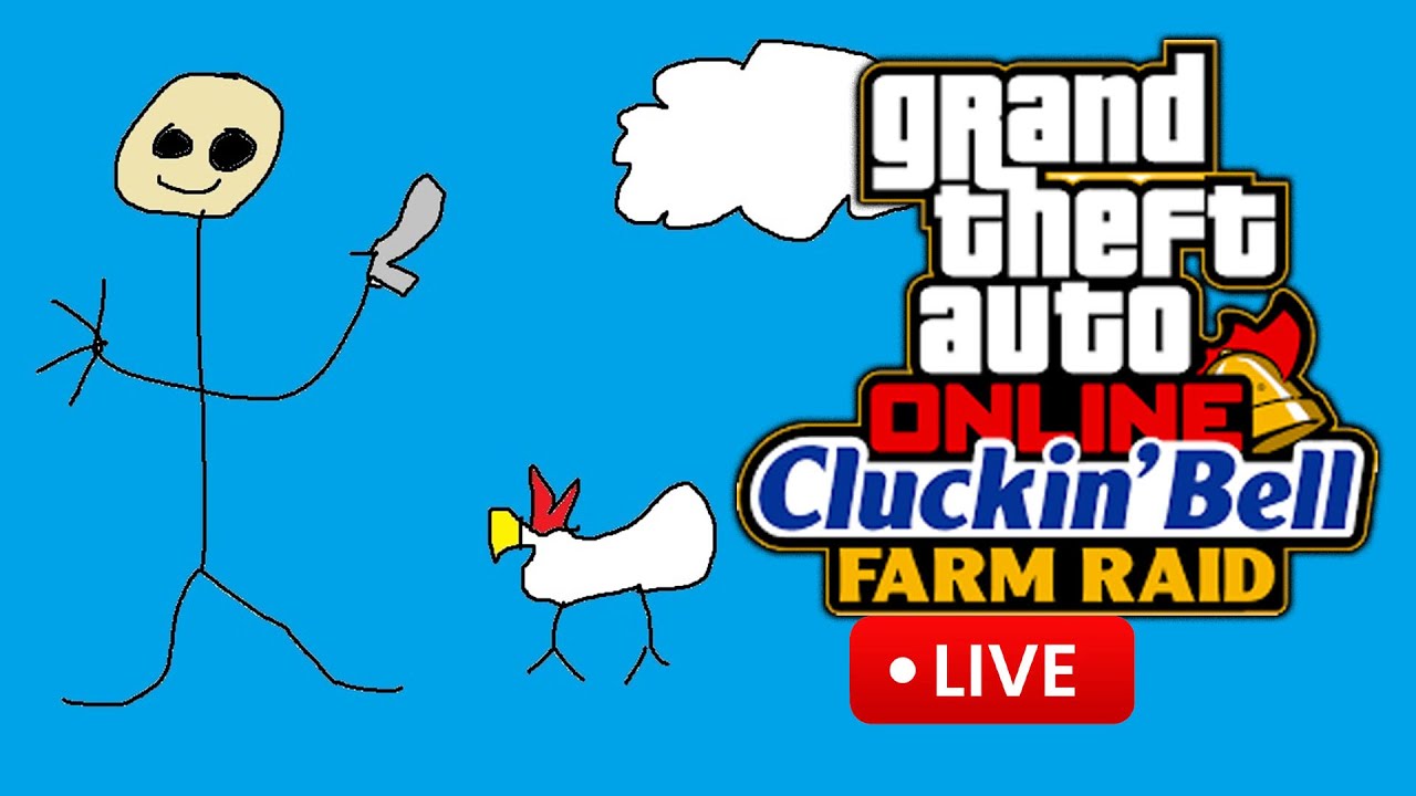 For All You Mother Cluckers - GTA 5 Online Live