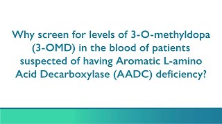 Why Test Patients For 3-O-Methyldopa 3-Omd?