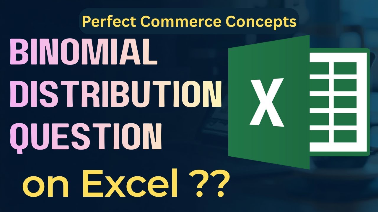 Binomial Distribution on Excel 📊 | BINOM.DIST Explained in 6 mins ...
