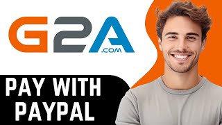 How To Pay With PayPal On G2A (Full Tutorial)