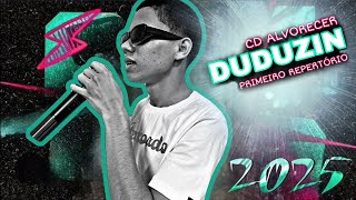 DUDUZIN | CD ALVORECER 2025 | PRIMEIRO REPERTÓRIO.